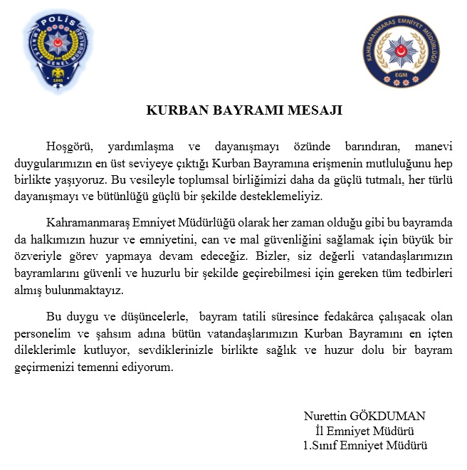 İL EMNİYET MÜDÜRÜMÜZ SAYIN NURETTİN GÖKDUMAN'IN KURBAN BAYRAMI MESAJI